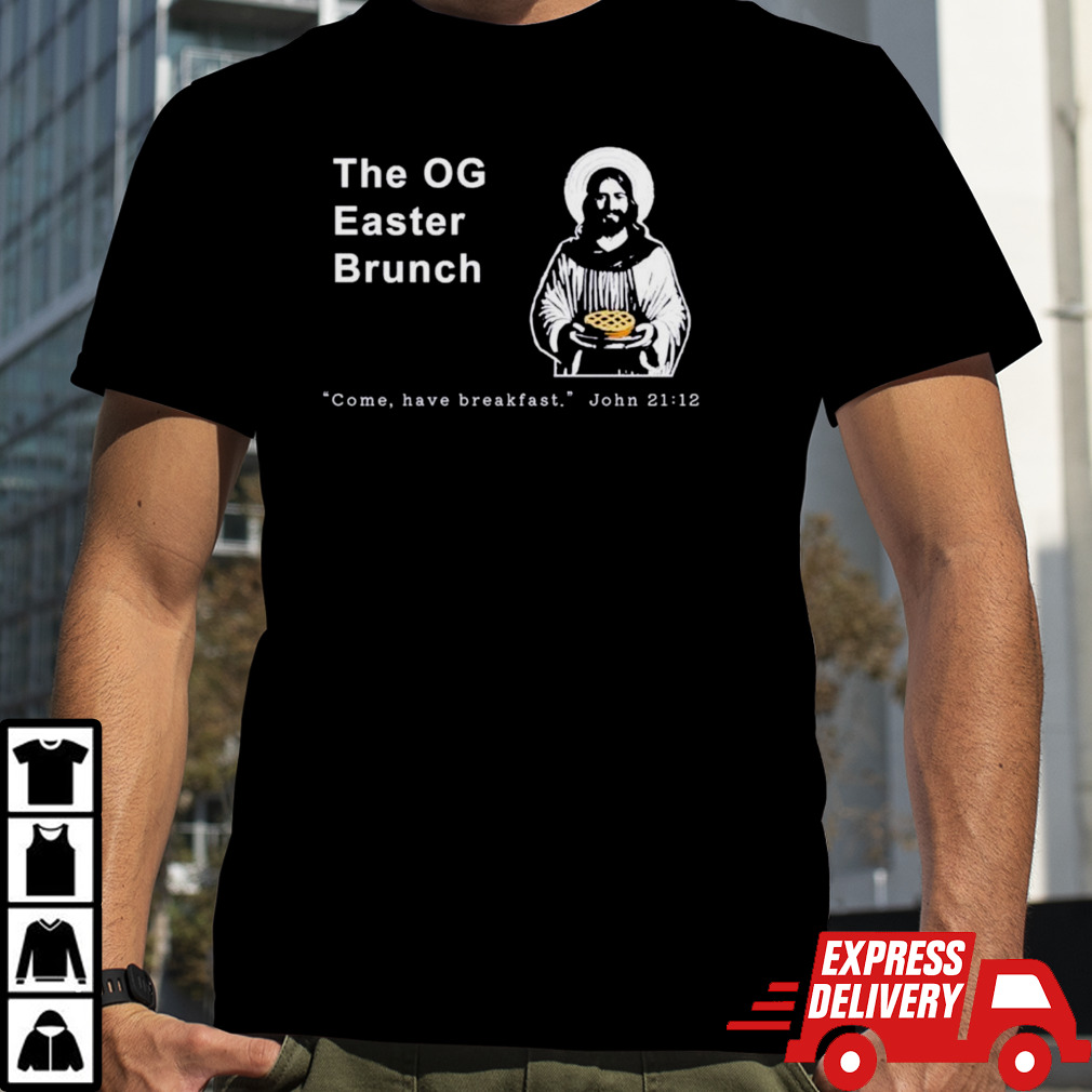 The og easter Brunch John 21 12 shirt