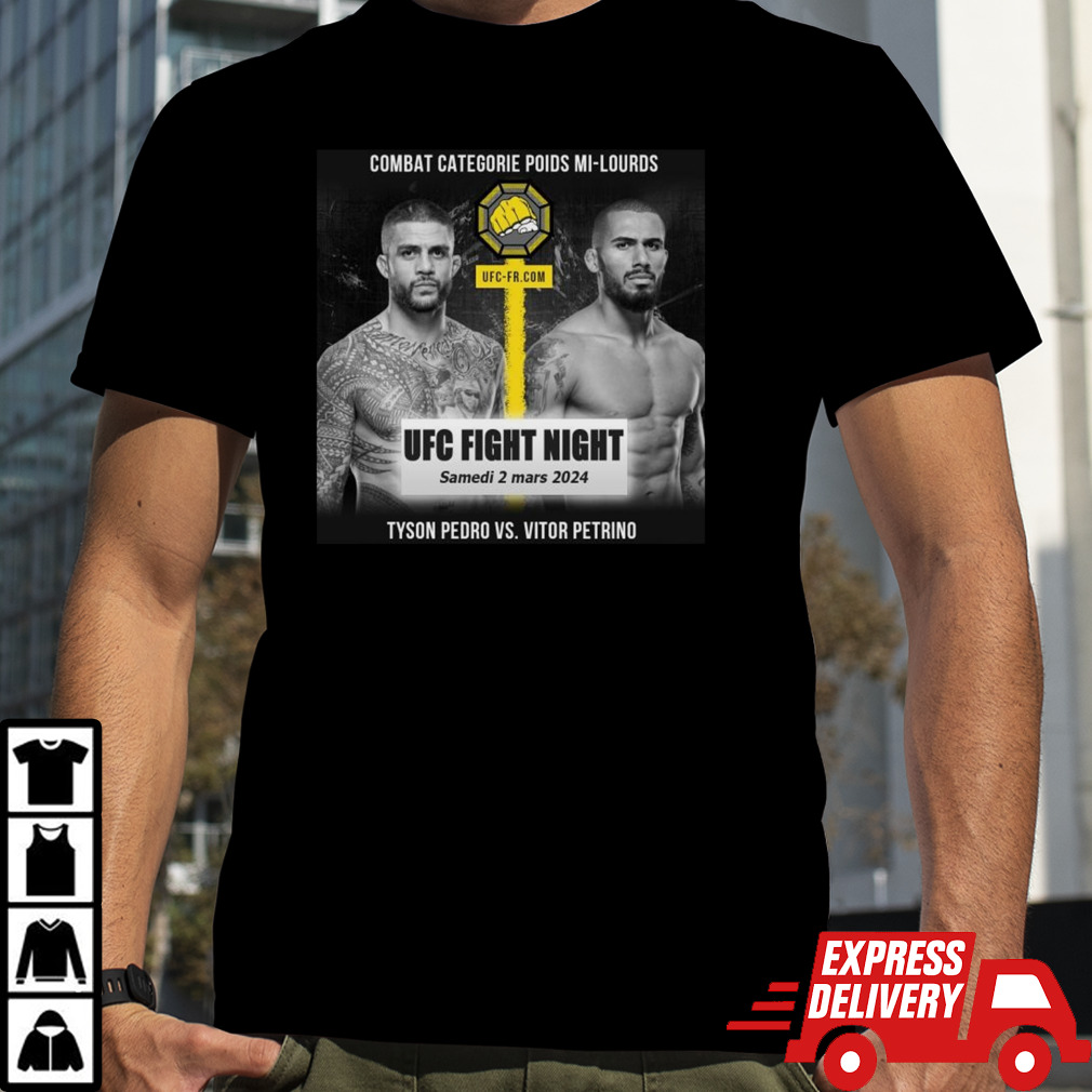 Vitor Petrino VS Tyson Pedro UFC 2 Mar 2024 shirt