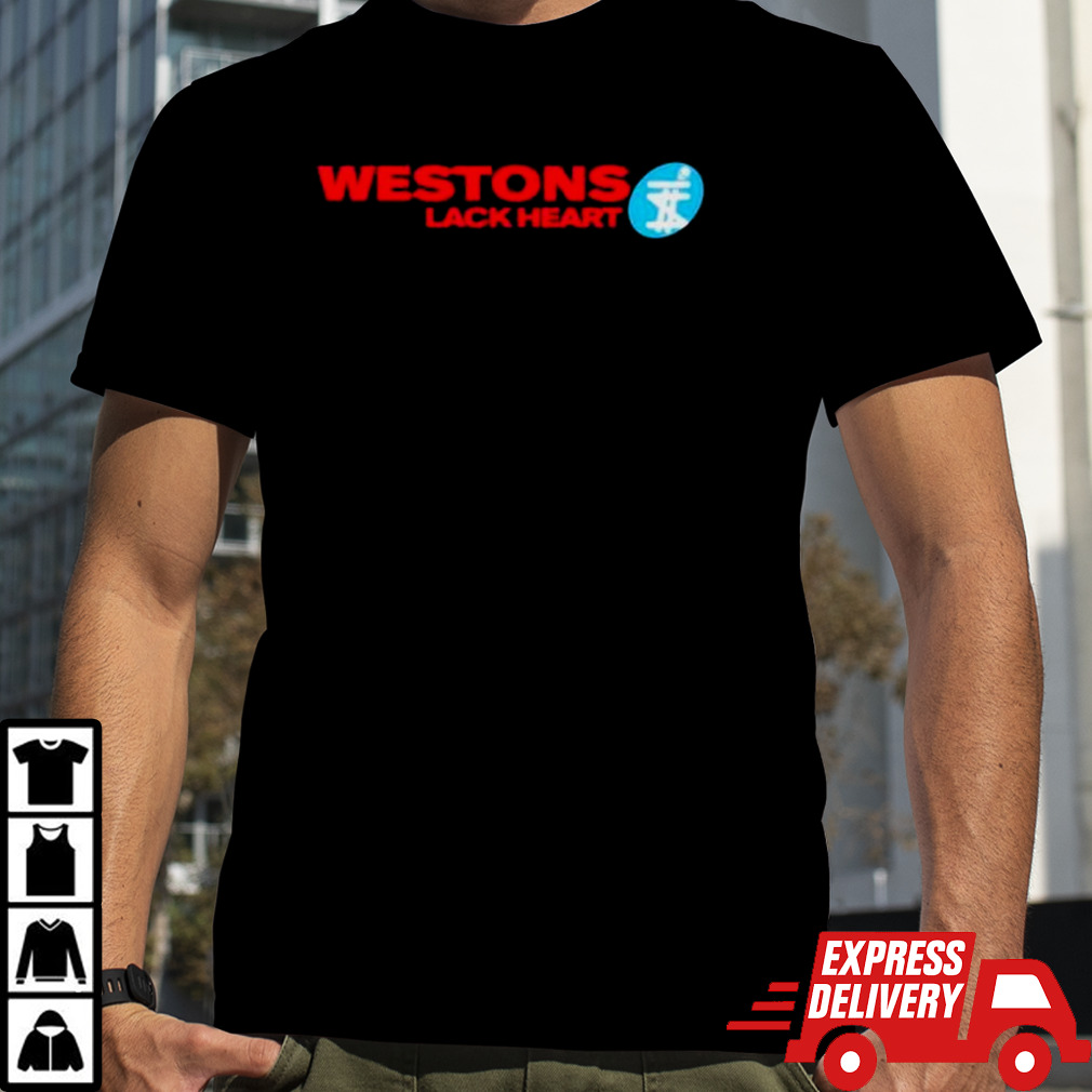 Westons lack heart logo shirt