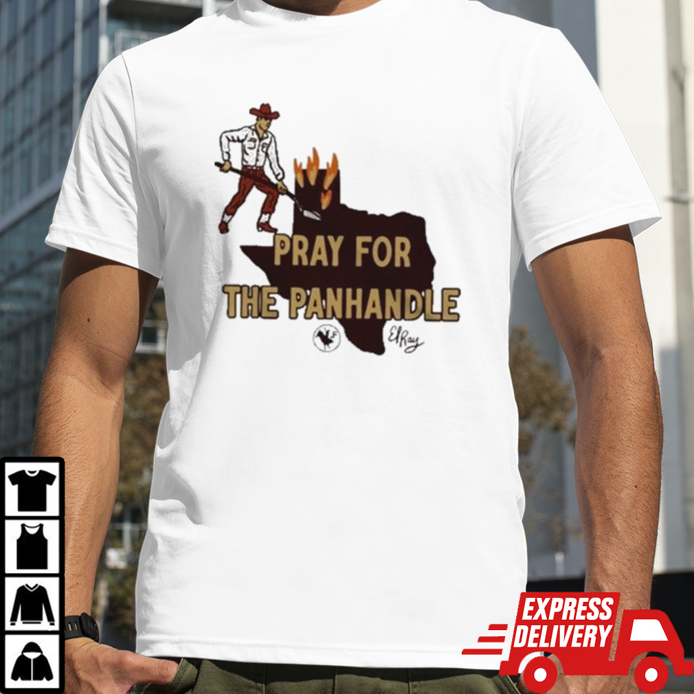 El Ray Pray For The Panhandle Limited Shirt