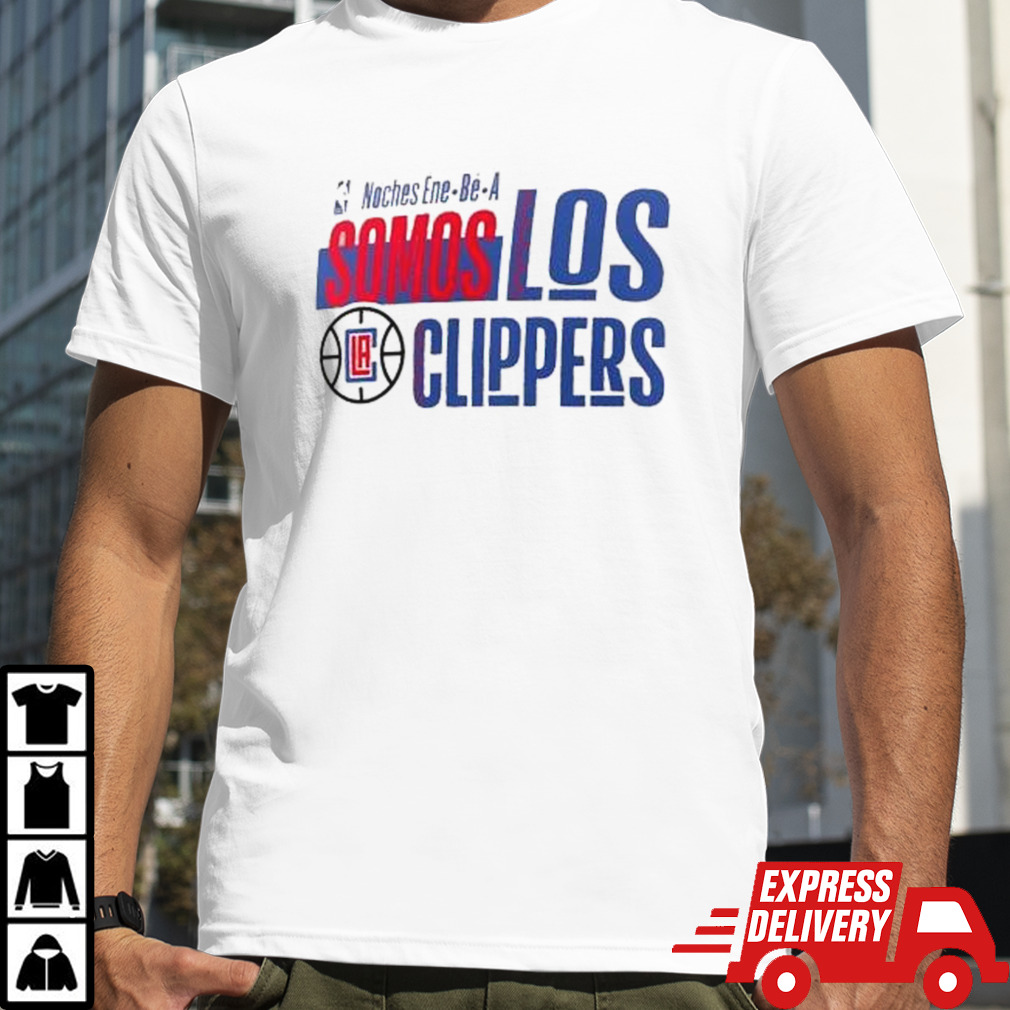 LA Clippers Noches Ene-Be-A Training Somos Shirt