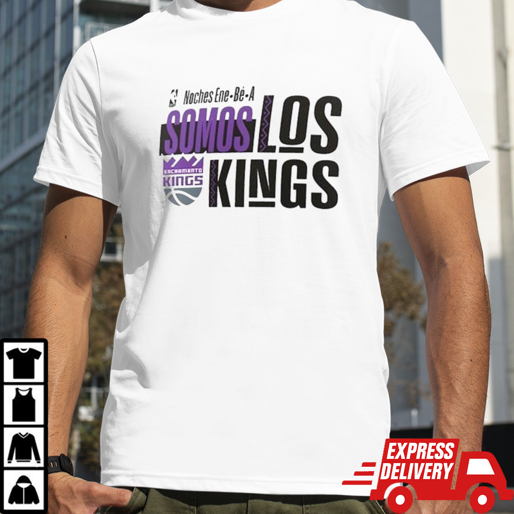 Sacramento Kings Noches Ene-Be-A Training Somos Shirt