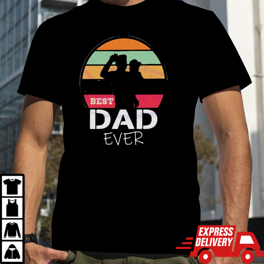 The Sun Best Dad Ever Happy Fathers Day shirt