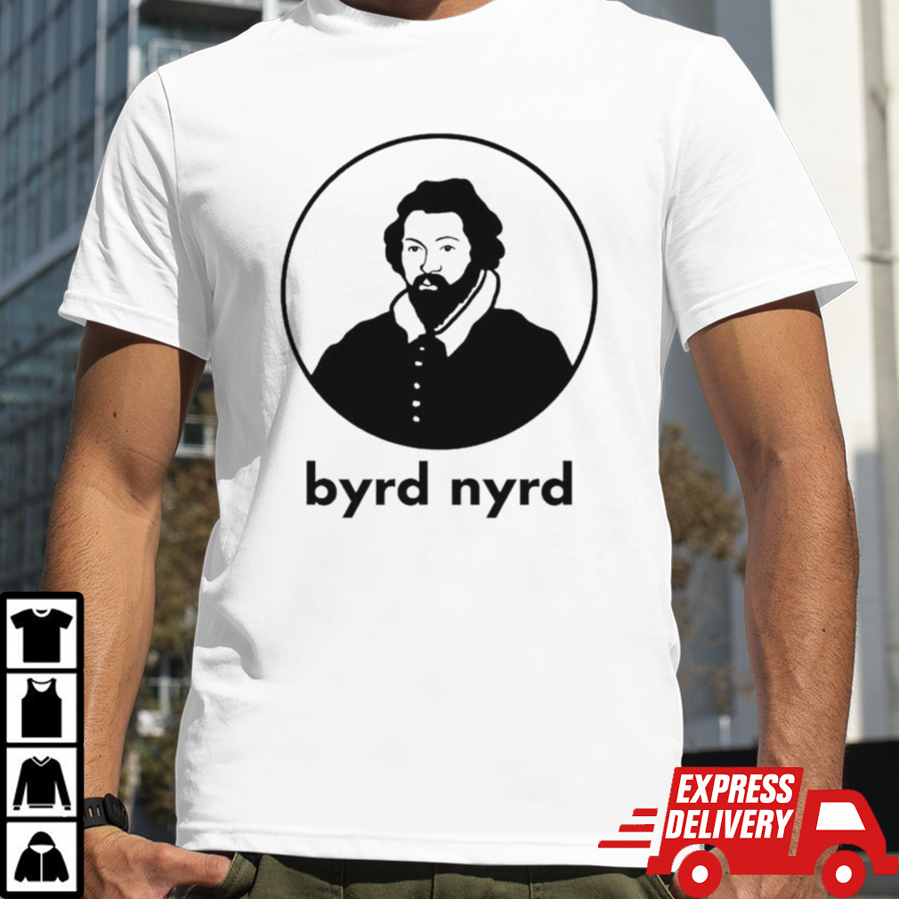 William Byrd Byrd Nyrd shirt