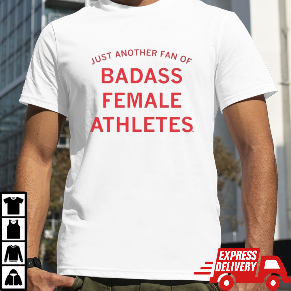 Just Another Fan Of Badass Female Athletes Mint Shirt