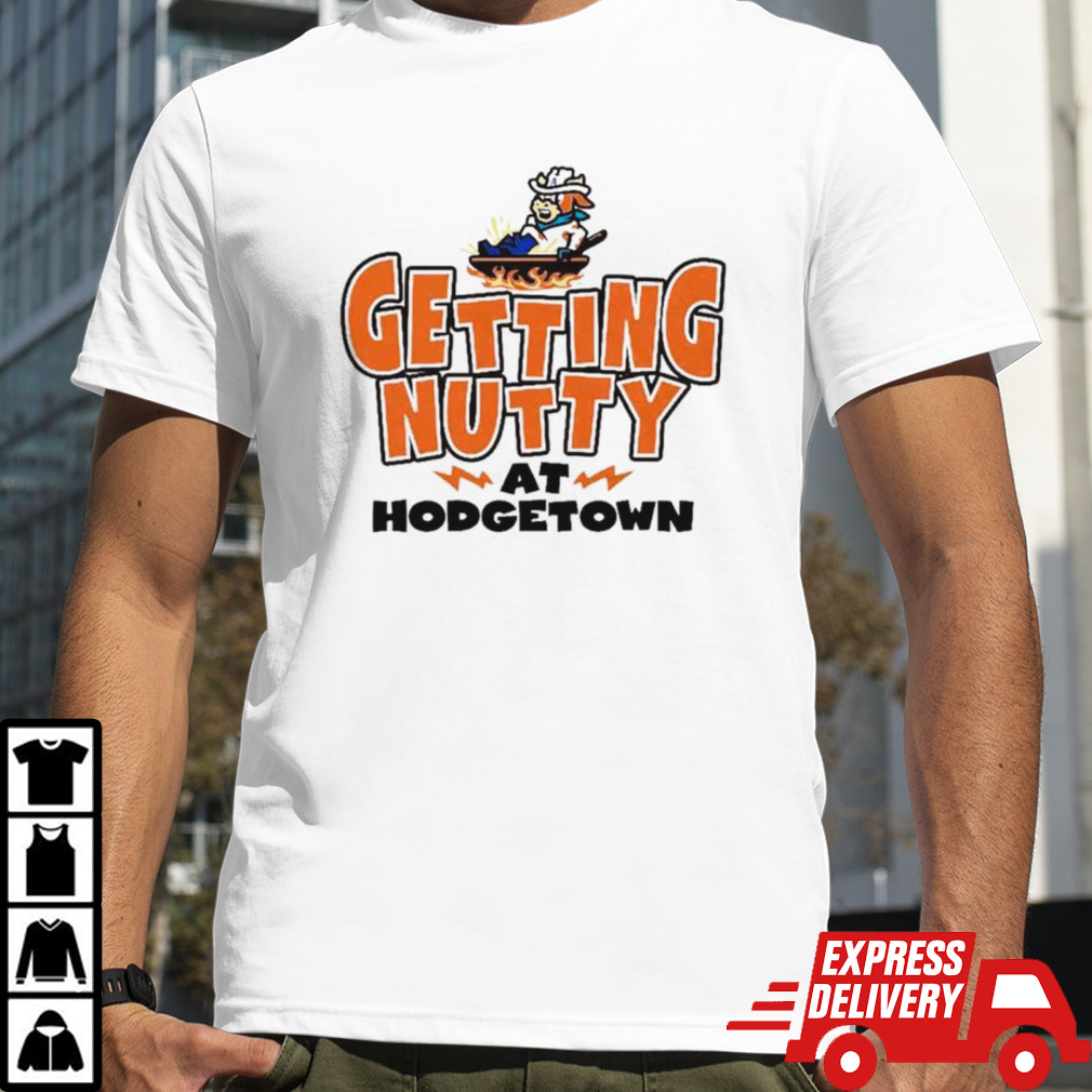 Amarillo Calf Fries Getting Nutty at hodgetown shirt