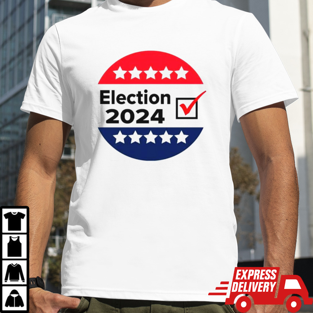 Election 2024 vote shirt