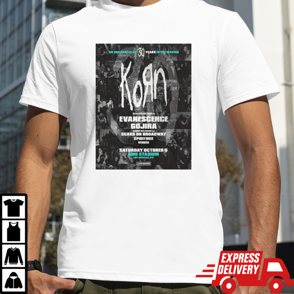 Korn An Unparalleled 30 Years In The Making With Some Special Guest At Bmo Stadium At Los Angeles Ca On Saturday October 5th T-shirt