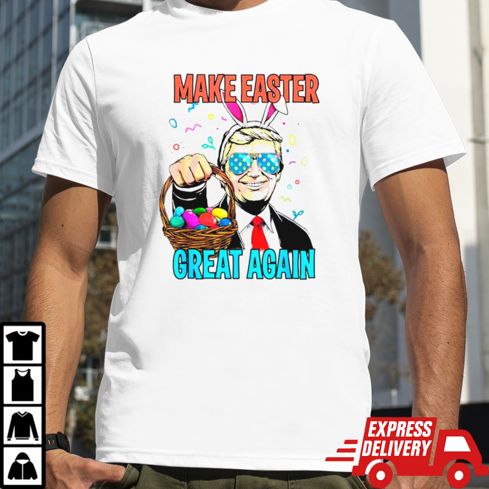 Make easter day great again Donald Trump bunny shirt