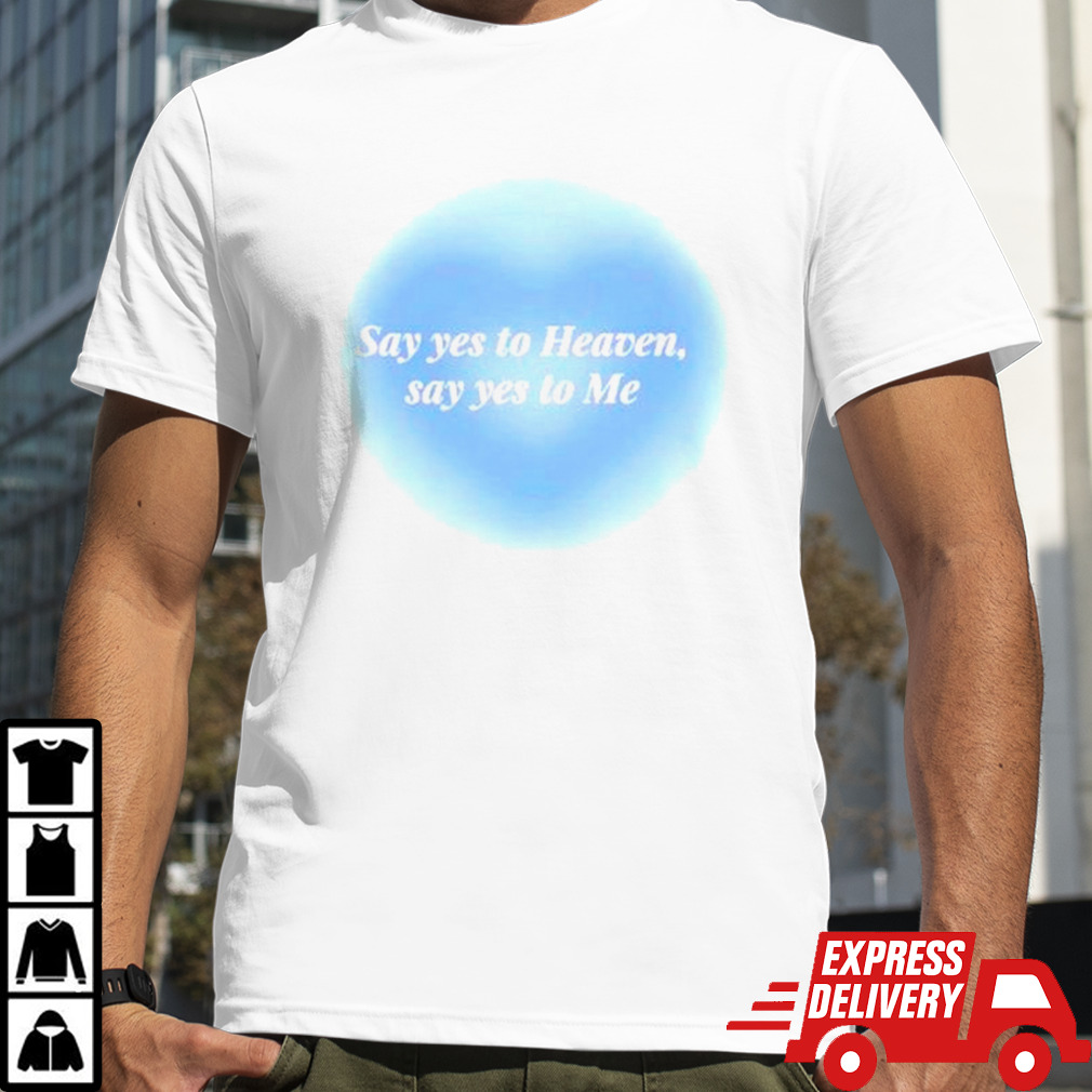 Say yes to heaven baby phantasy shirt