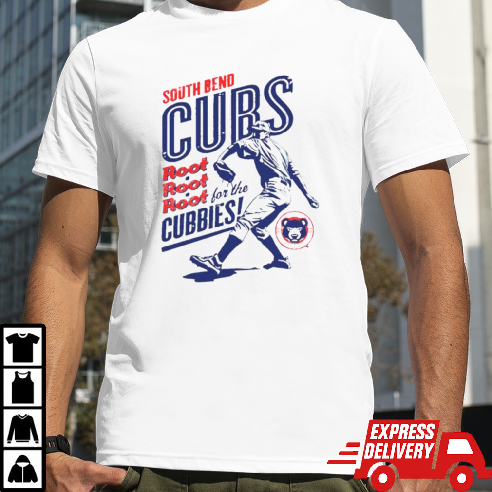 South Bend Cubs root root root Cubbies shirt