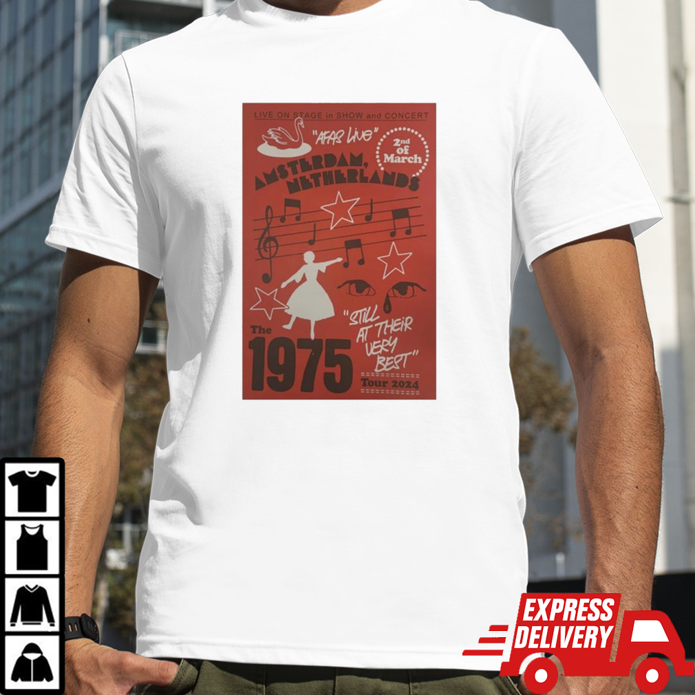 The 1975 Still At Their Very Best Tour Mar 2 2024 Afas Live Amsterdam, Netherlands T-shirt