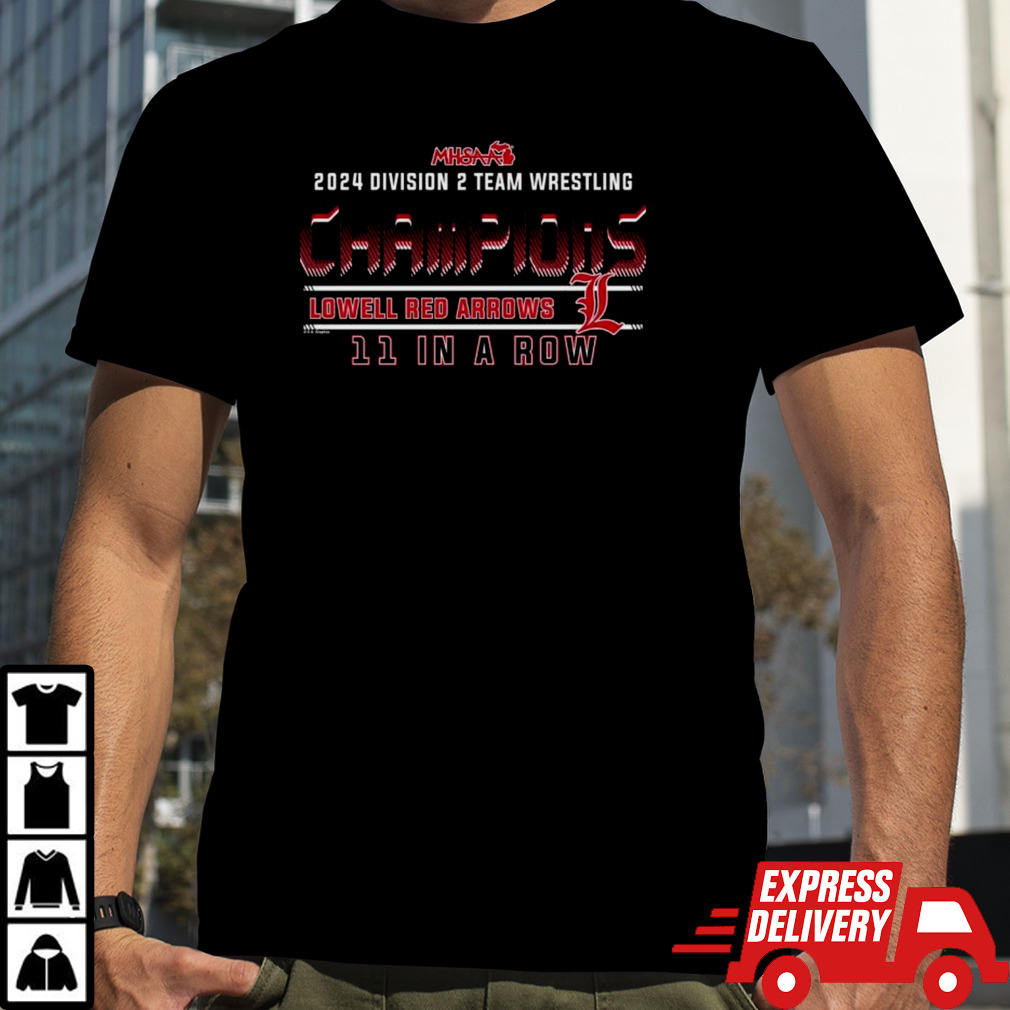 2024 MHSAA Team Wrestling D2 11 In A Row Champions Lowell Red Arrows T-shirt