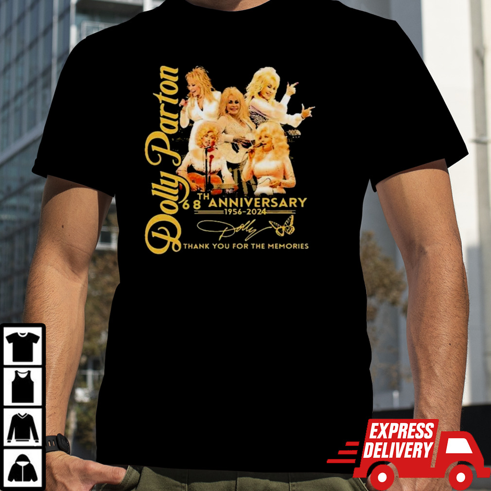 68th Anniversary Of Dolly Parton 1956-2024 Thank You For The Memories Signatures Shirt