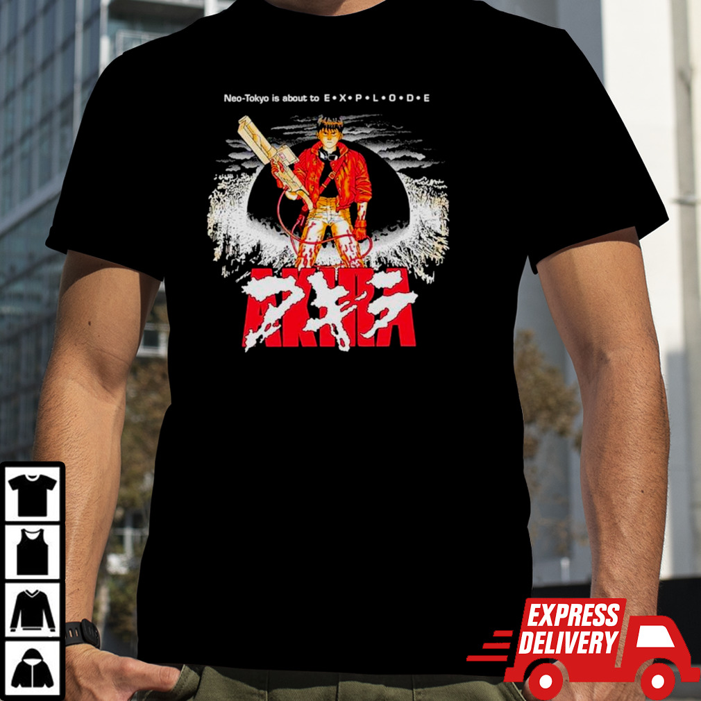 Akira Neo-Tokyo is about to Explode shirt