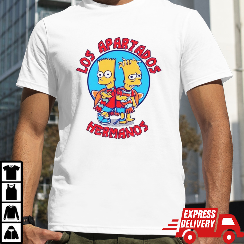 Bart and his brother Los Apartados Hermanos shirt