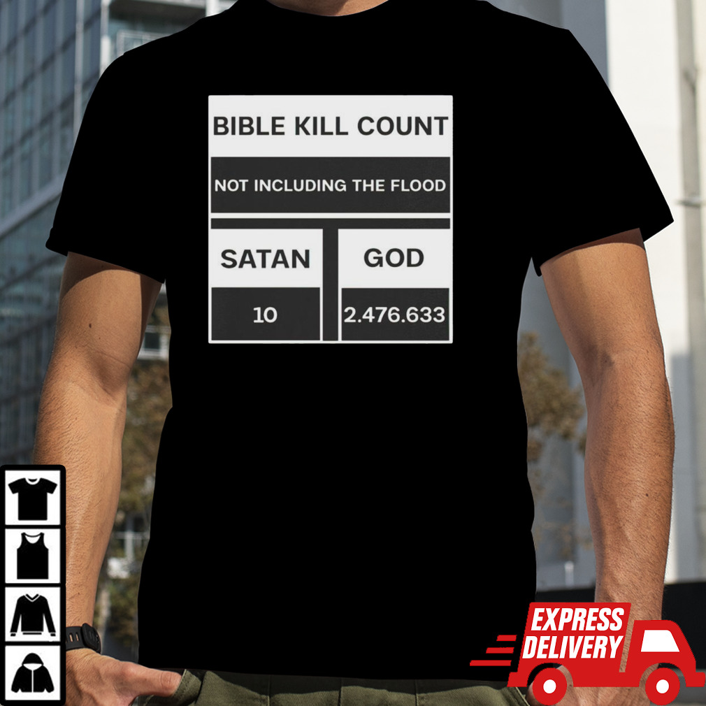 Bible kill count not including the flood shirt