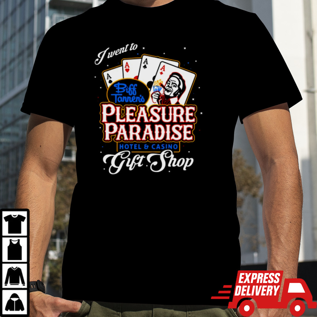 Biff’s Pleasure Paradise T Shirt