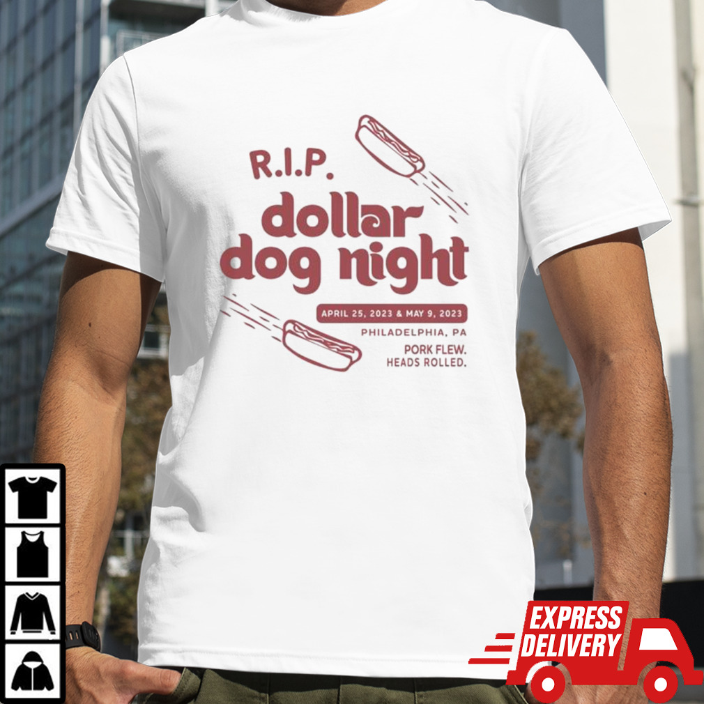 Rip dollar dog night Philadelphia baseball shirt