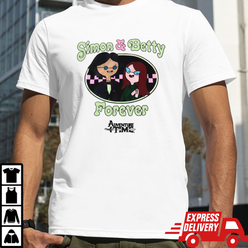 Simon and Betty forever shirt