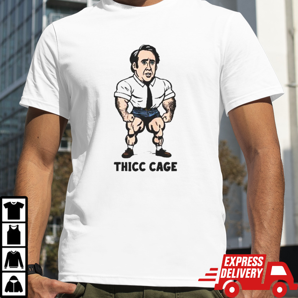 Thicc Cage T-Shirt