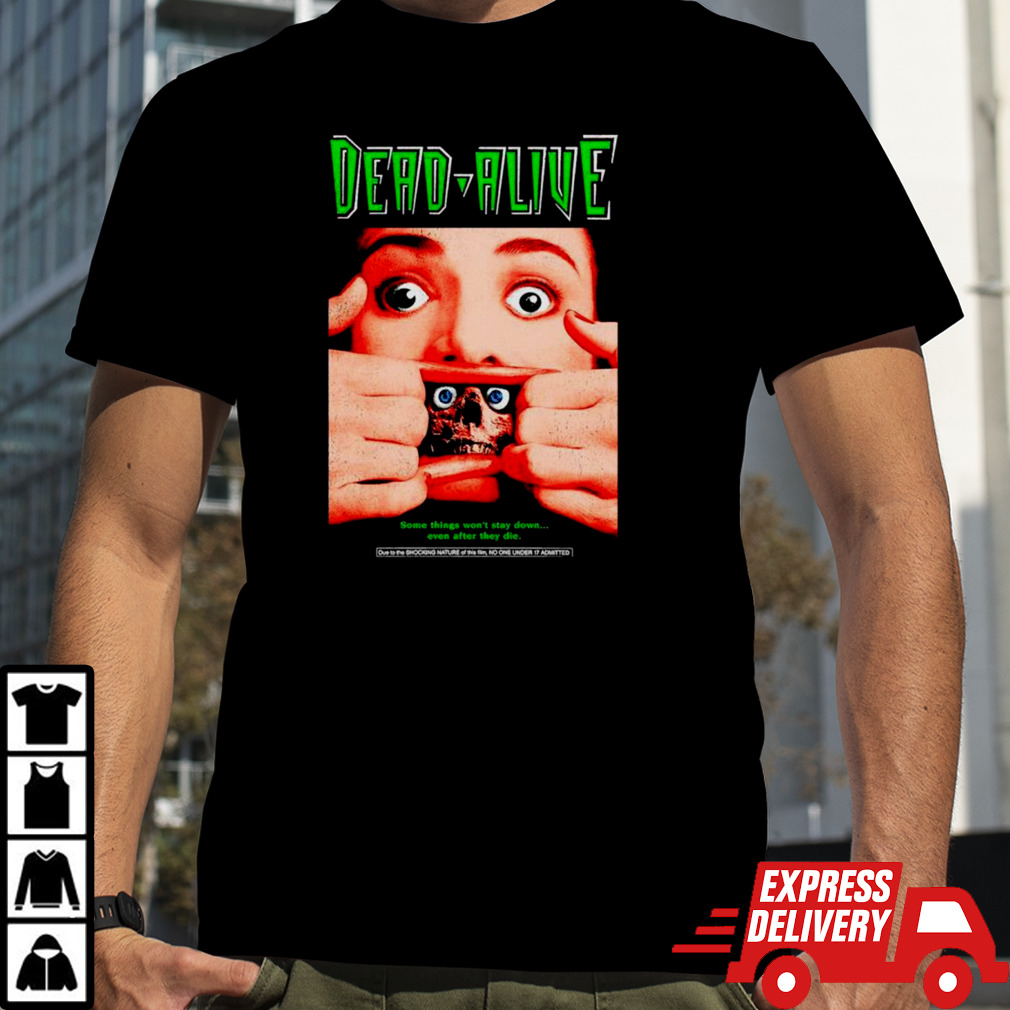 Dead Alive classic shirt