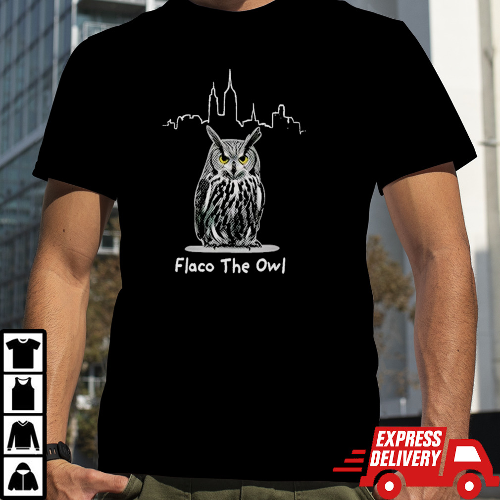 Flaco The Owl Shirt