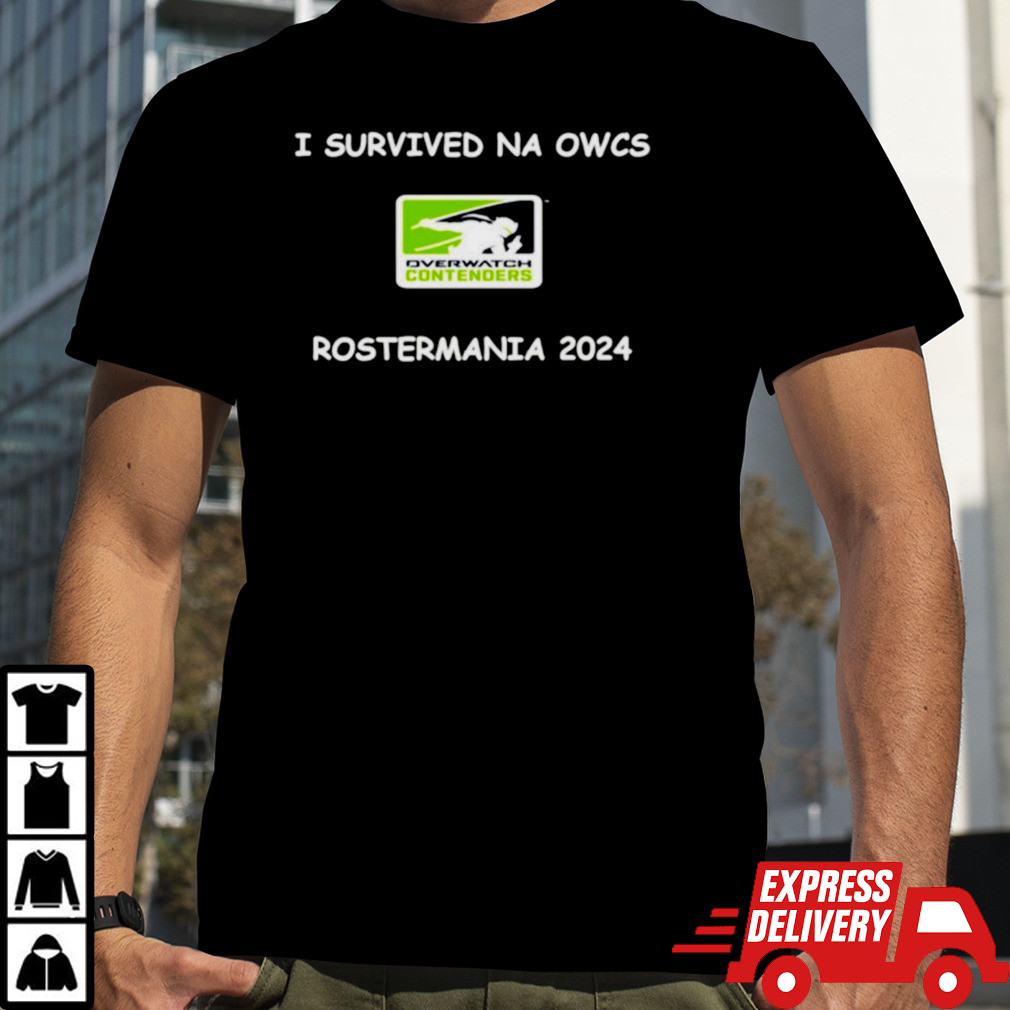 I survived na owcs rostermania 2024 shirt