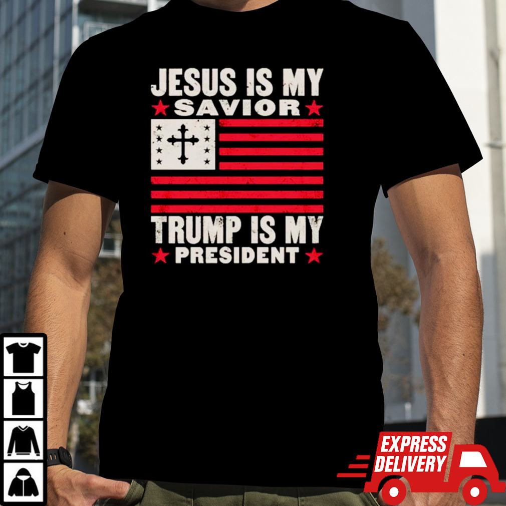 Jesus is my savior Trump is my president USA flag cross shirt