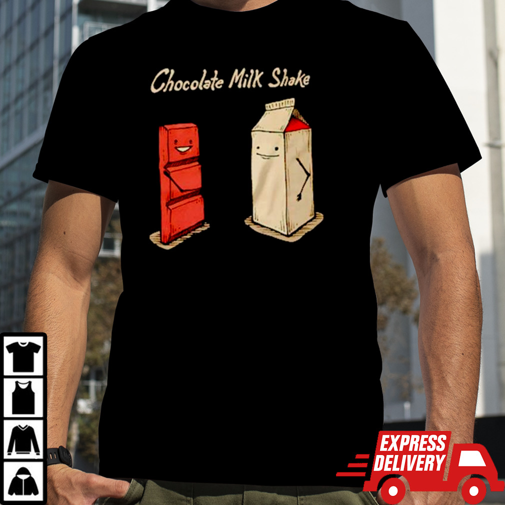 Chocolate milk shake shirt