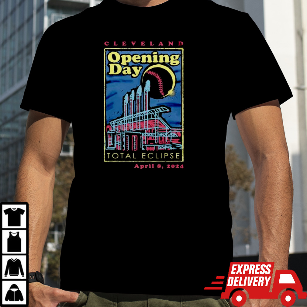 Cleveland Opening Day 2024 Total Eclipse April 8 2024 shirt