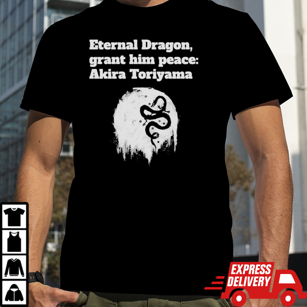 Eternal Dragon Grant him peace Akira Toriyama Rip Shirt