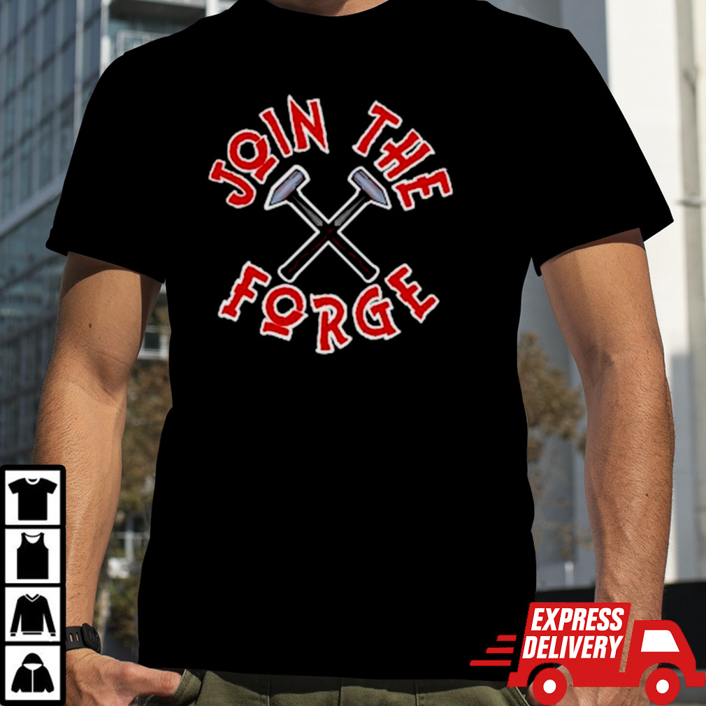 Join the forge shirt