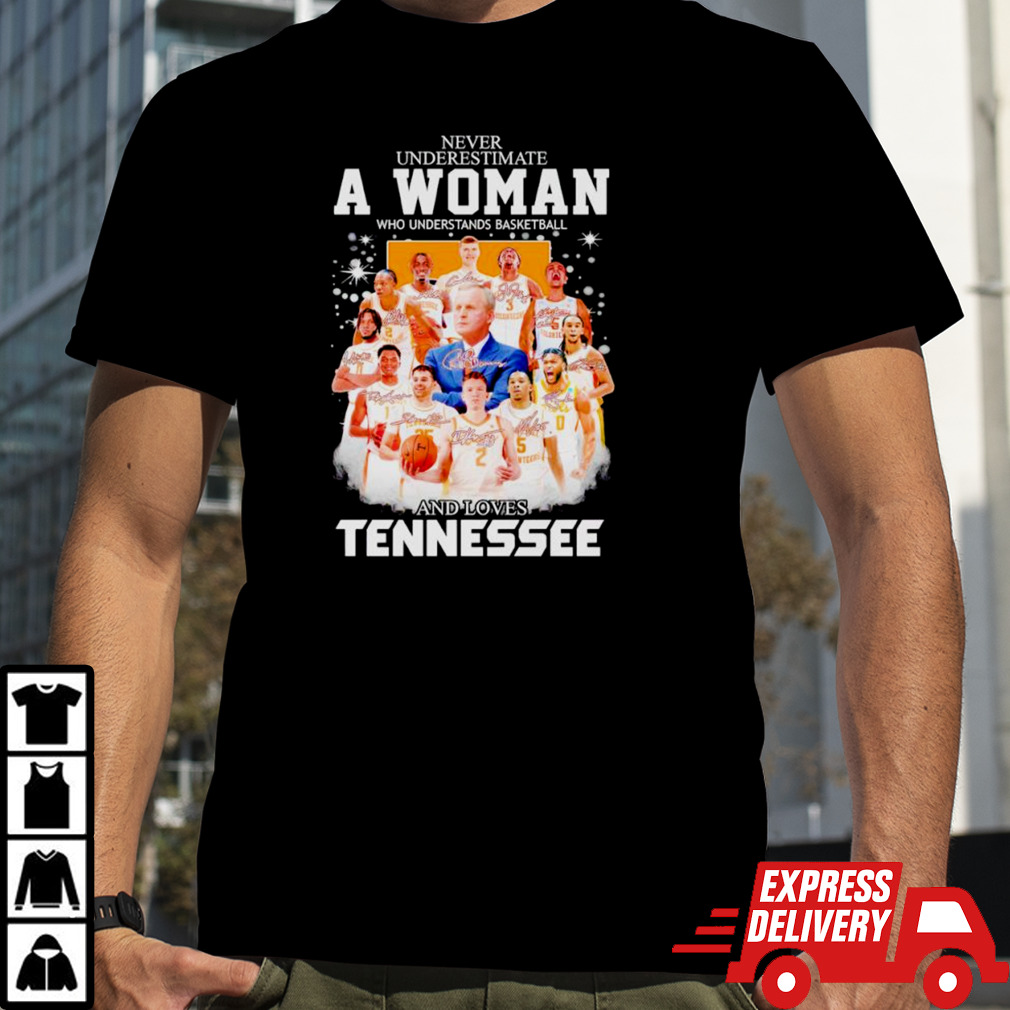 Never underestimate a woman who understands basketball and loves Tennessee Volunteers men’s basketball 2024 signatures shirt