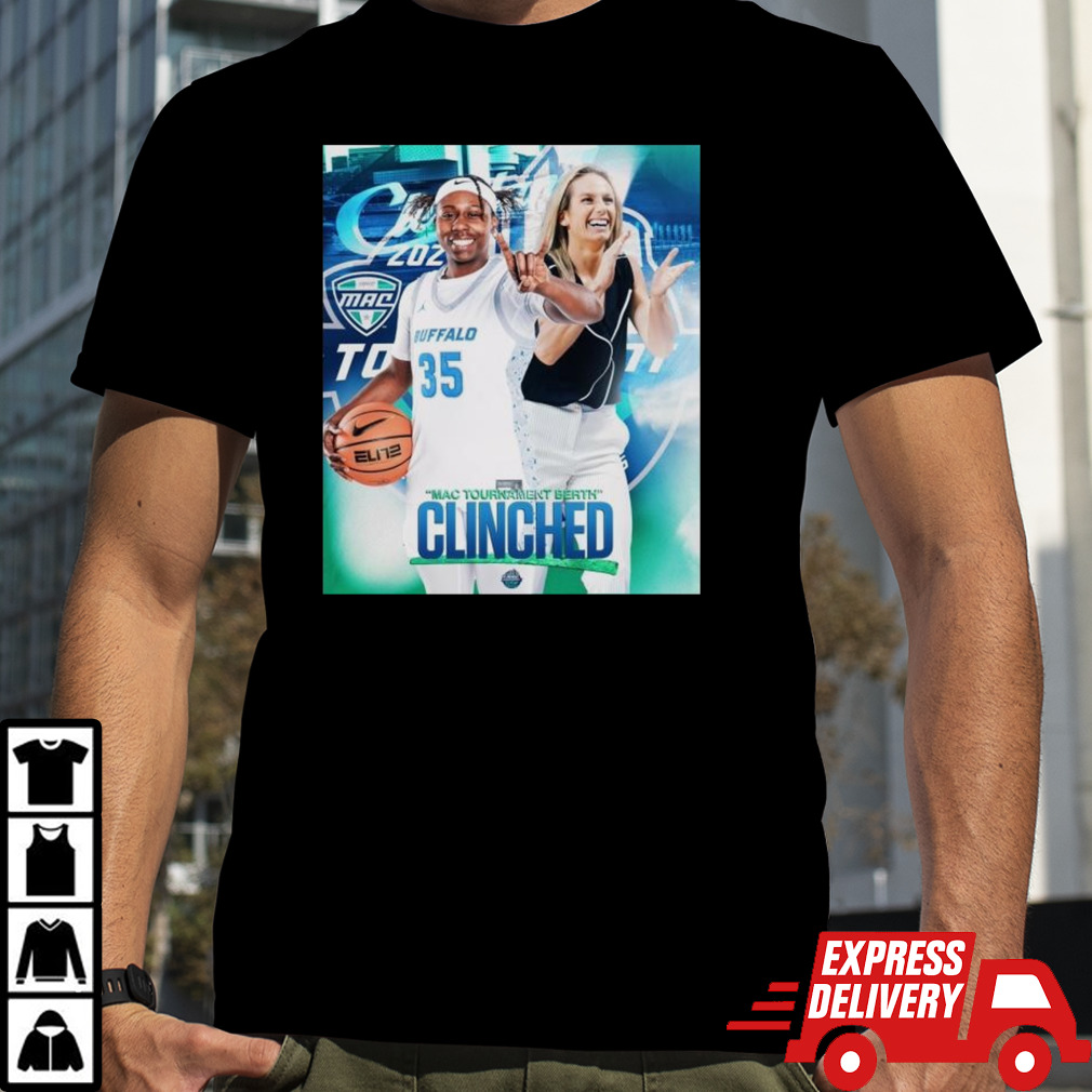 Original University At Buffalo Women’s Basketball Clinched MAC Tournament Berth In Cleveland Ohio T shirt