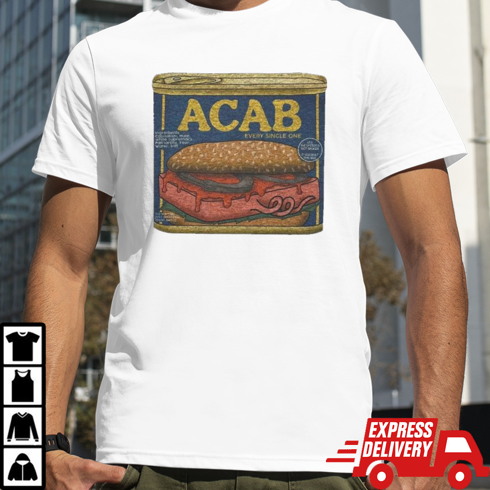 Acab every single one shirt