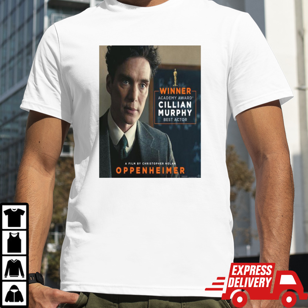 Congratulations To Cillian Murphy On His Oscar The Academy Win For Best Actor T-shirt