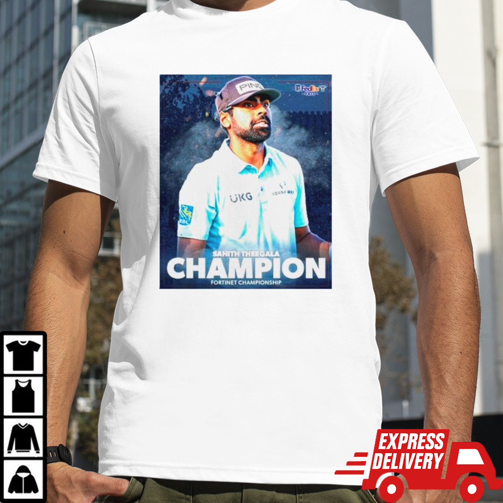 Sahith Theegala champion fortinet championship shirt