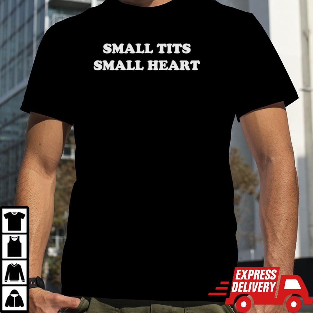 Small tits small heart shirt