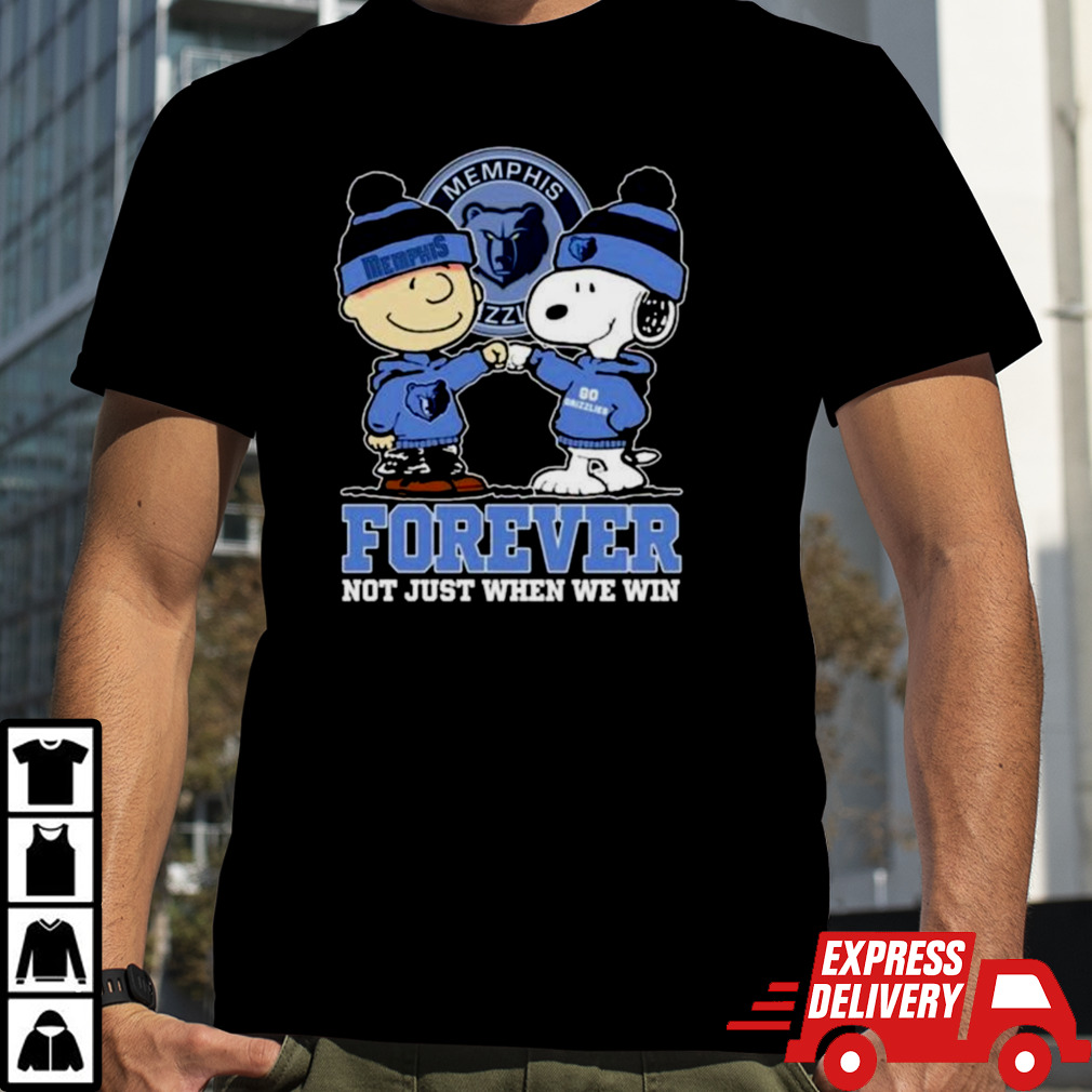 Snoopy Fist Bump Charlie Brown Memphis Grizzlies Forever Not Just When We Win Shirt