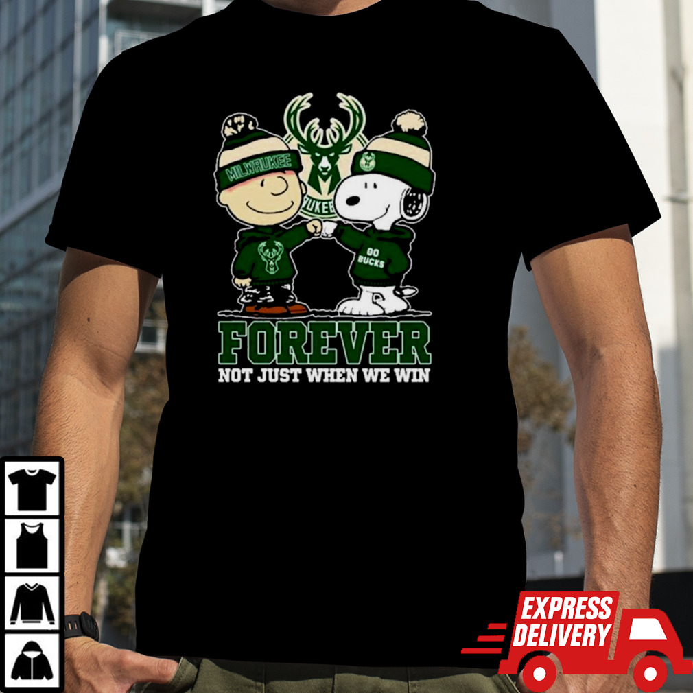 Snoopy Fist Bump Charlie Brown Milwaukee Bucks Forever Not Just When We Win Shirt