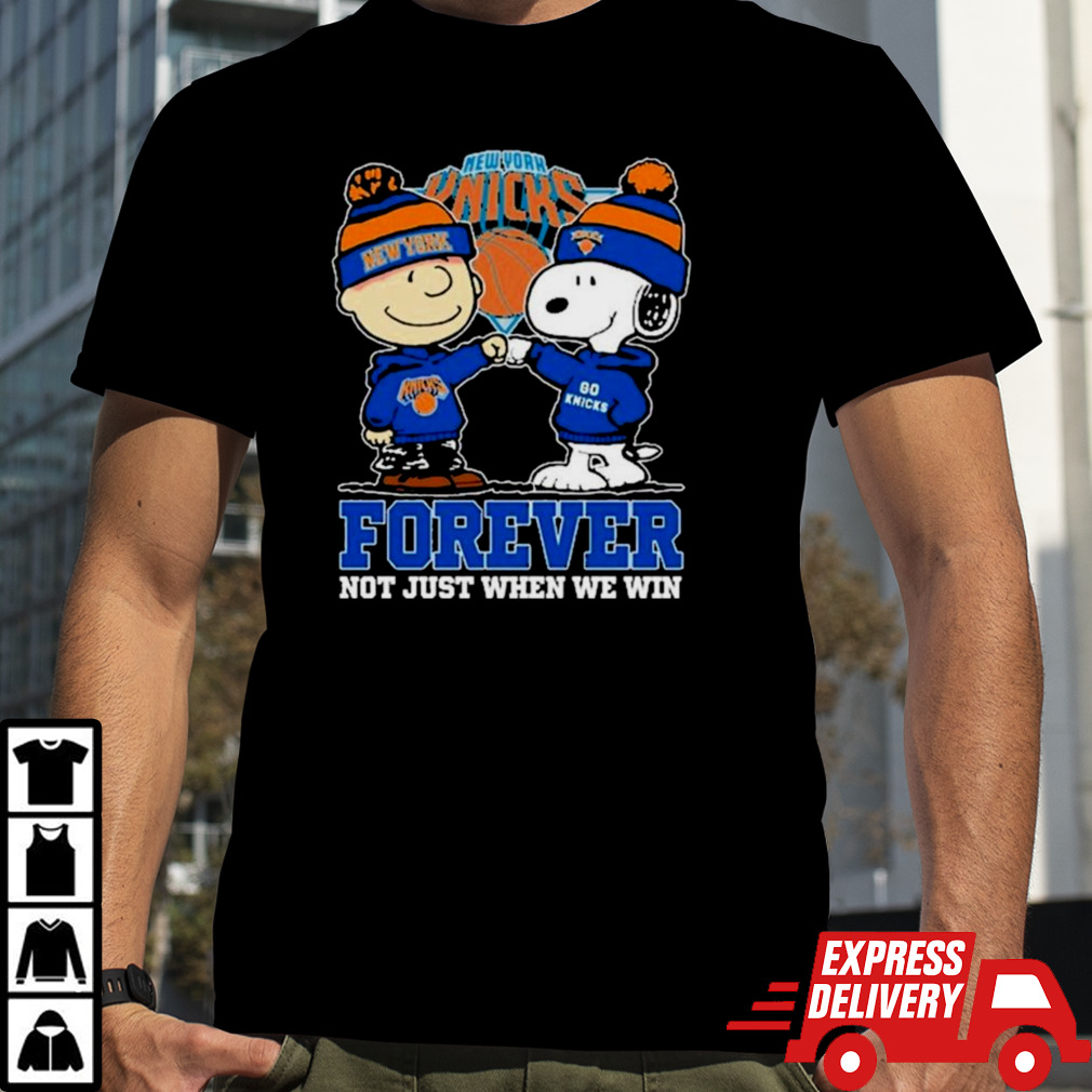 Snoopy Fist Bump Charlie Brown New York Knicks Forever Not Just When We Win Shirt