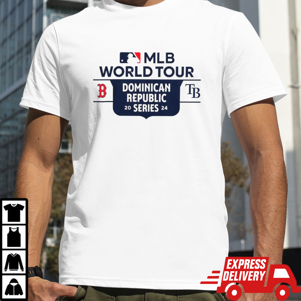 Tampa Bay Rays Vs Boston Red Sox 2024 Mlb World Tour Dominican Republic Series T Shirt