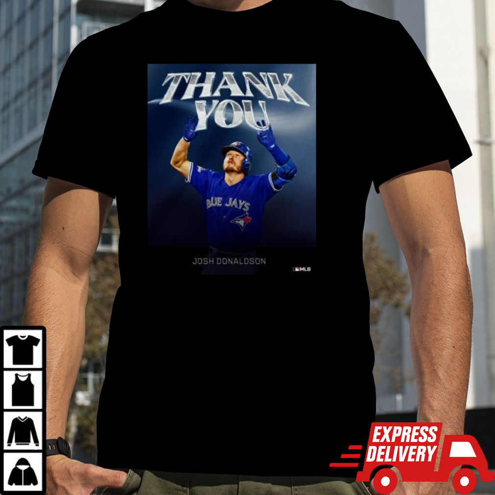 Thank you Josh Donaldson Toronto Blue Jays poster shirt