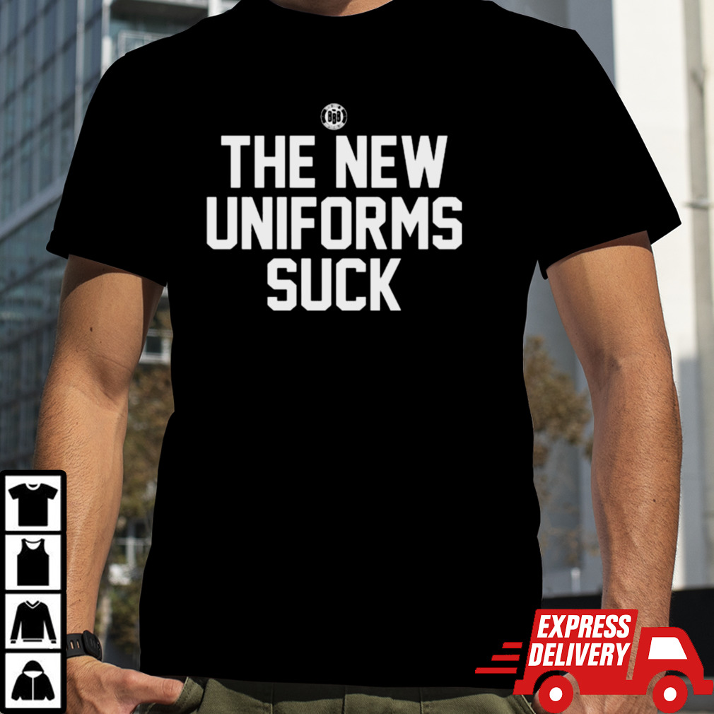 The New Uniforms Suck T-shirt