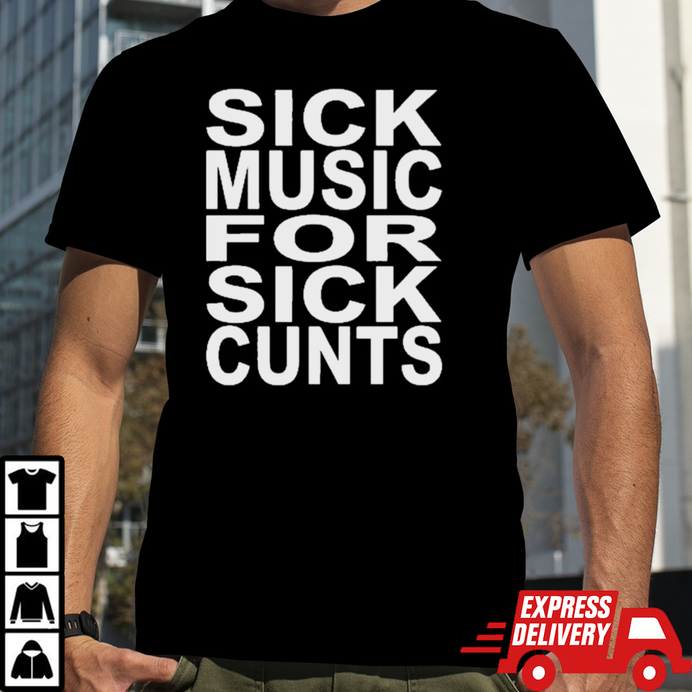 The Newcastle Hotel Sick Music For Sick Cunts Shirt