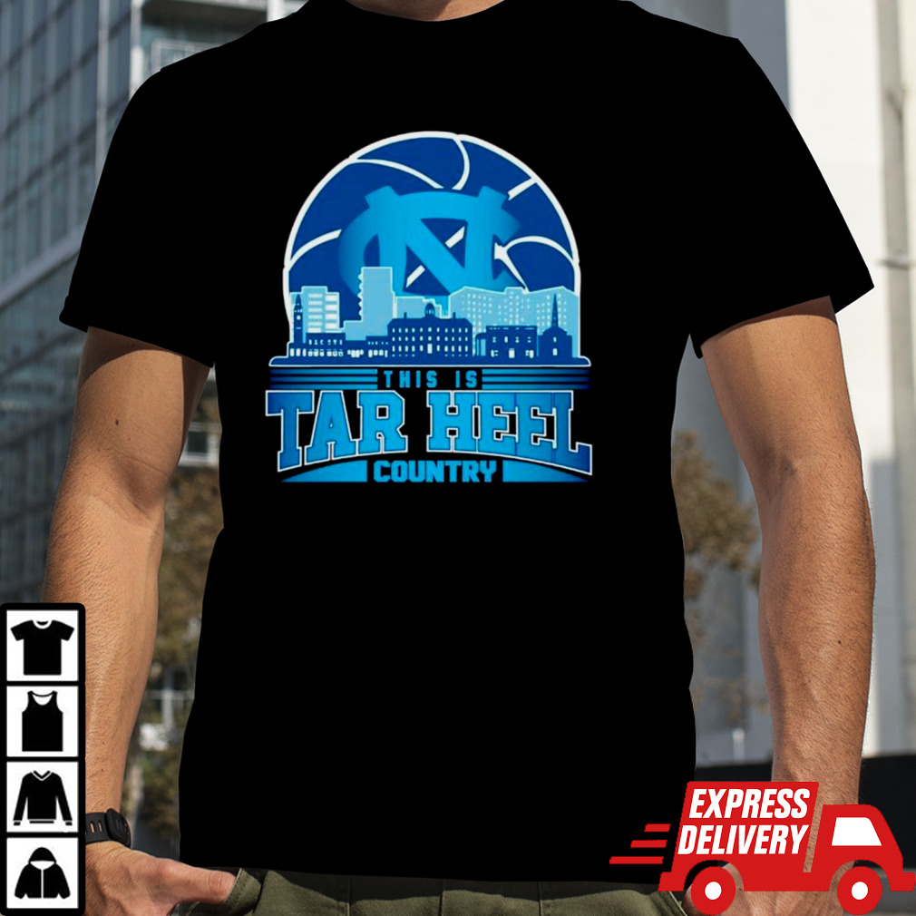 This is Tar Heel country basketball skyline shirt