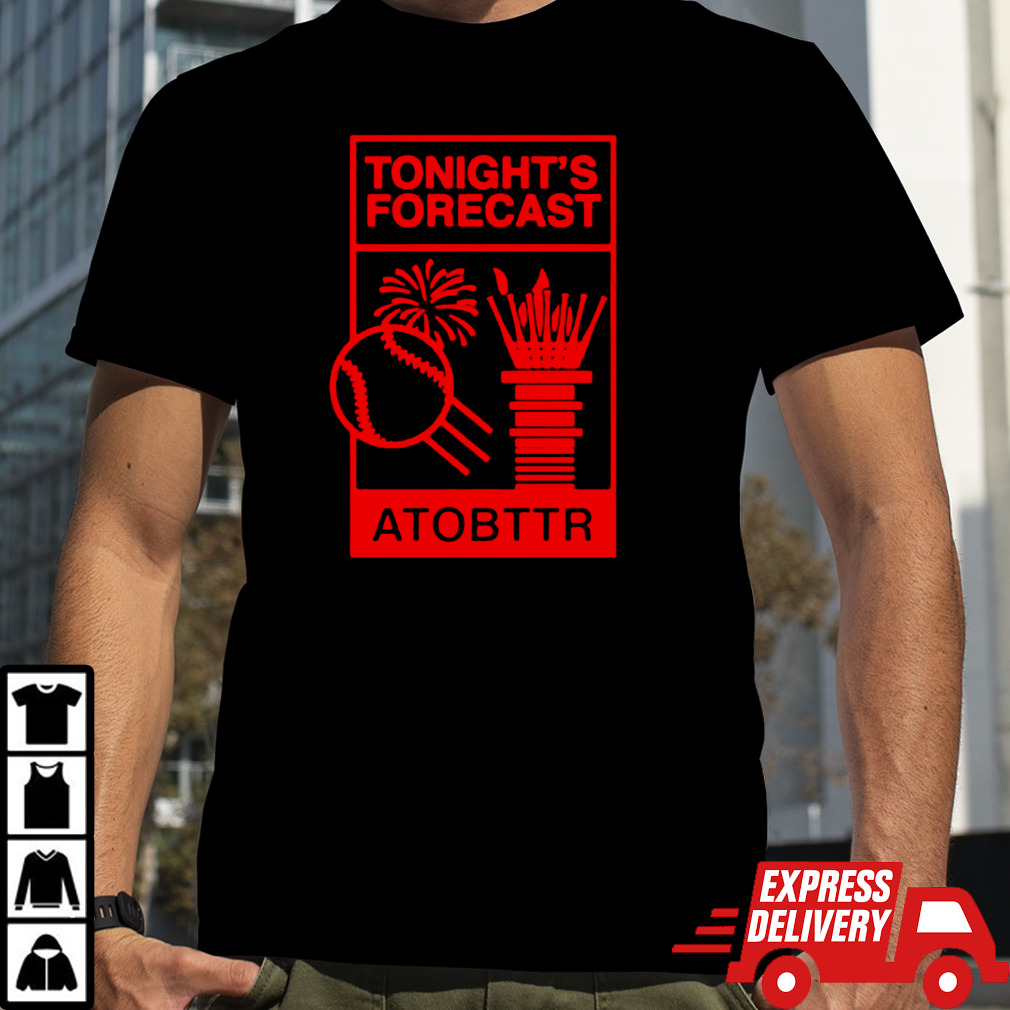 Cincinnati Reds baseball tonight’s forecast atobttr shirt