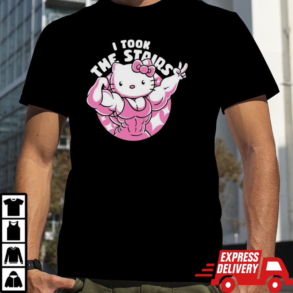 Hello Kitty Muscles I Took The Stairs shirt