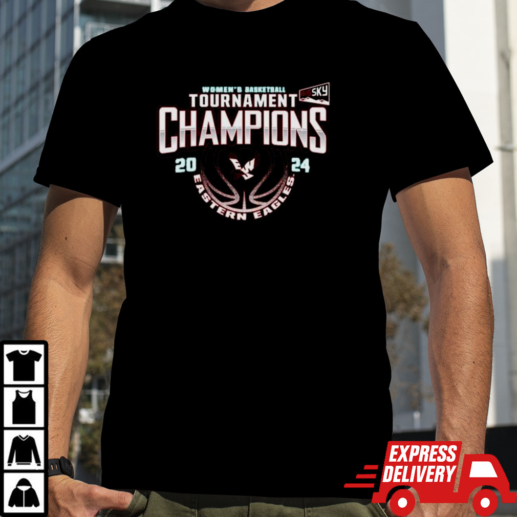 Eastern Washington Eagles 2024 Big Sky Women’s Basketball Conference Tournament Champions Shirt